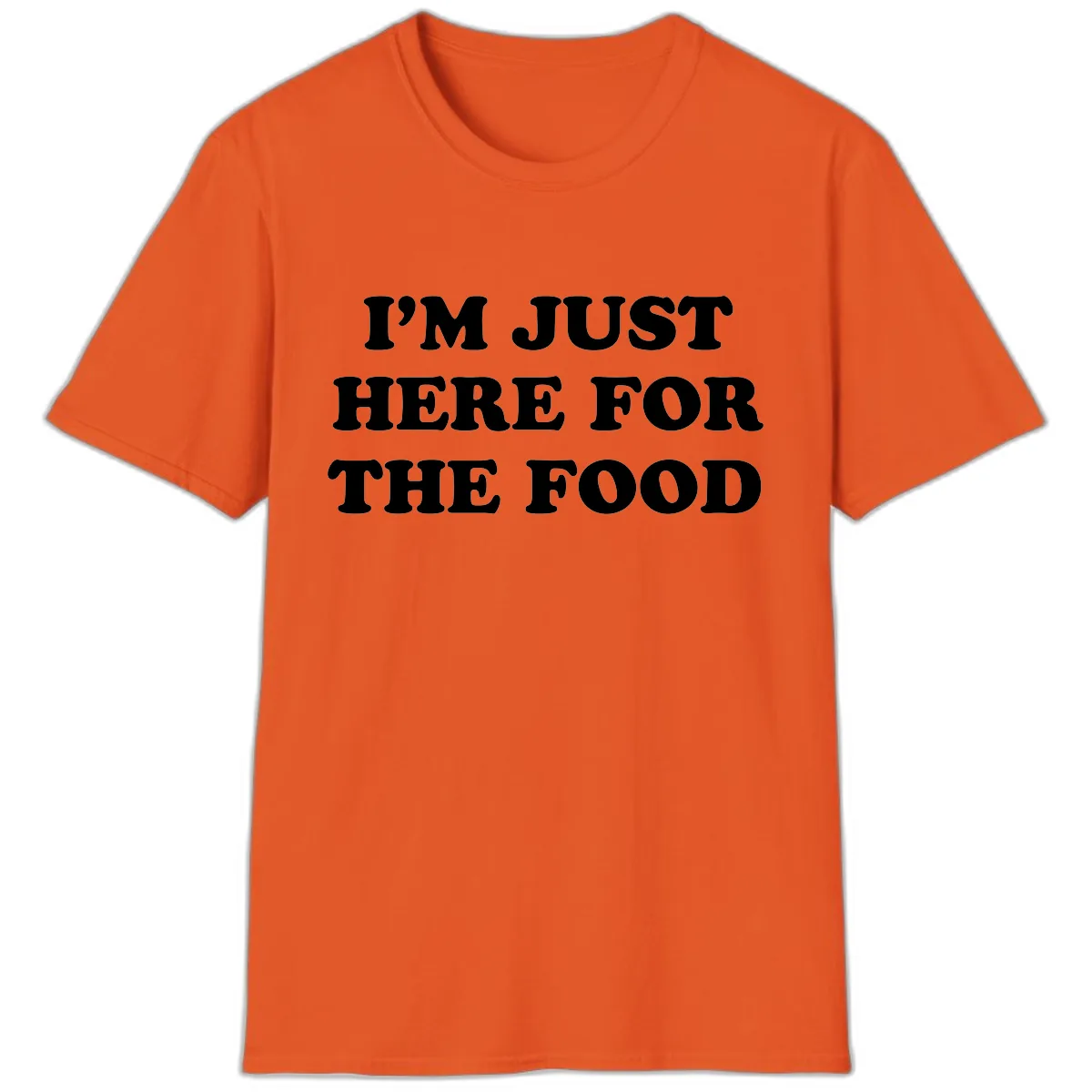 I'm Just Here For The Food Thanksgiving T-Shirt in Orange