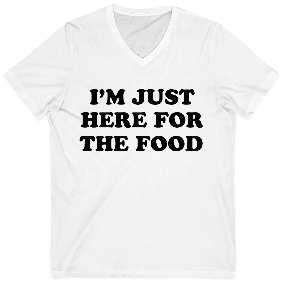 I'm Just Here For The Food Thanksgiving V-Neck in White