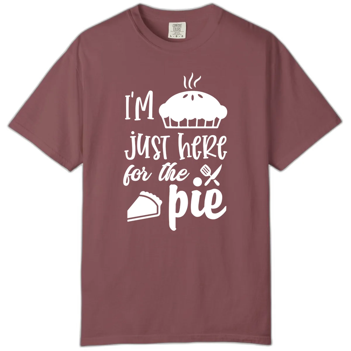 I'm Just Here For The Pie Design Comfort Color in Brick