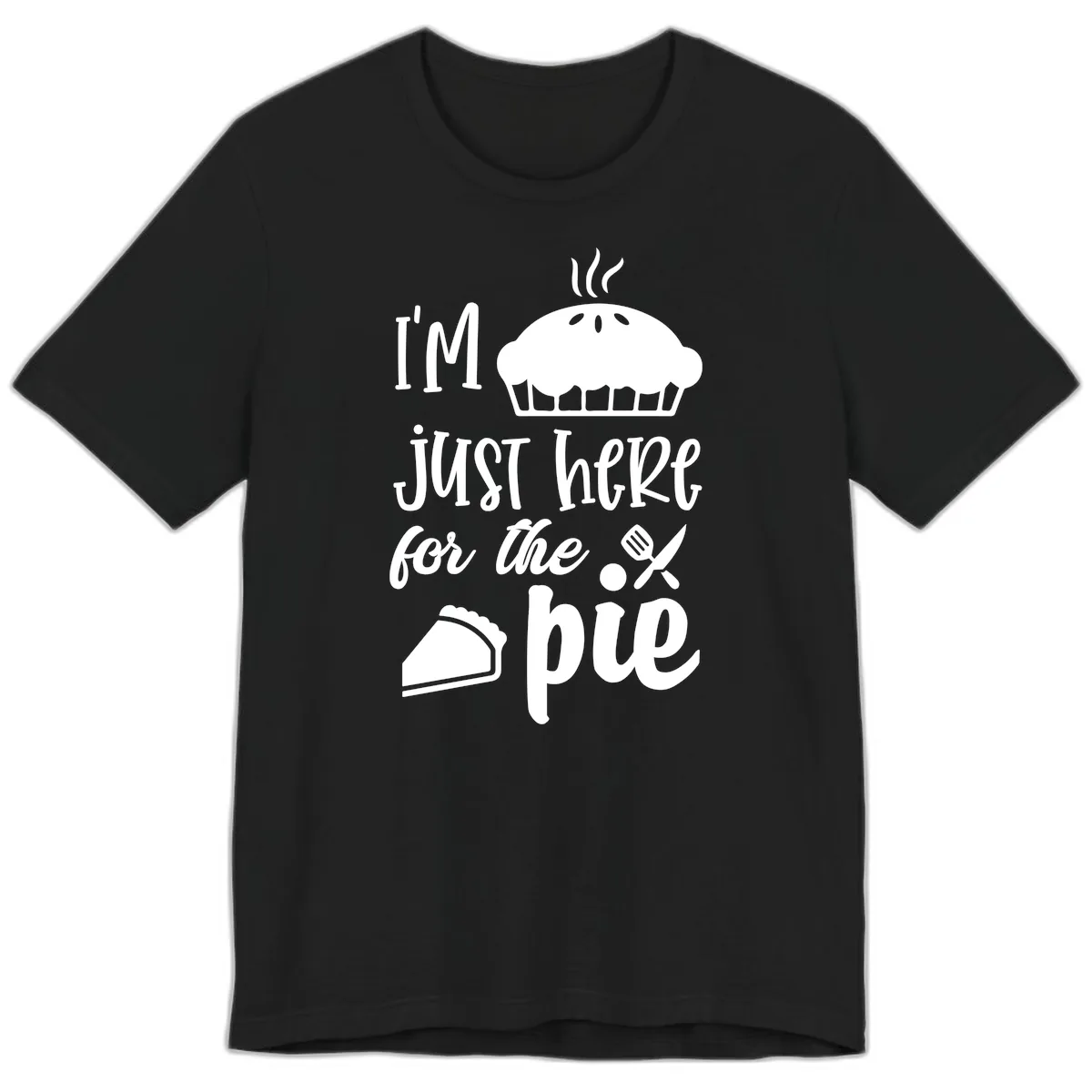 I'm Just Here For The Pie Design Premium T-Shirt in Black