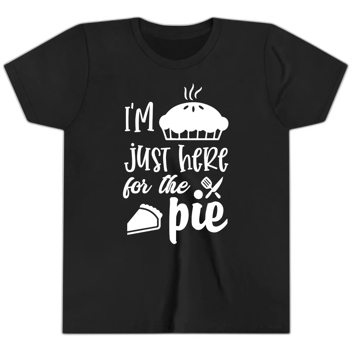 I'm Just Here For The Pie Design Youth T-Shirt in Black