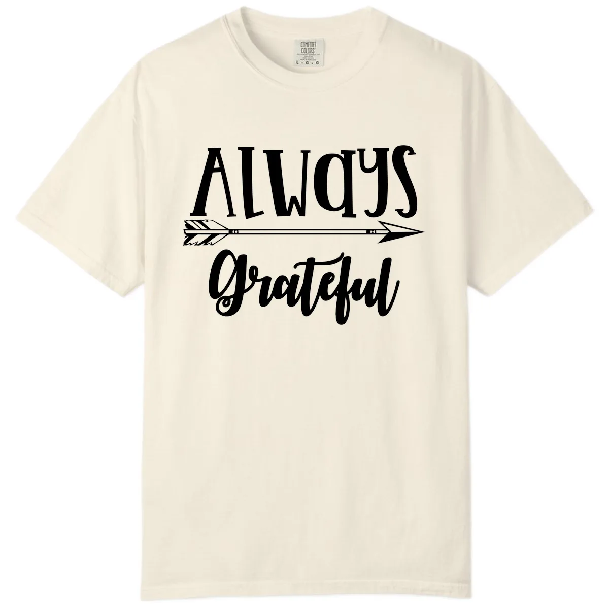 Always Grateful Arrow Design Comfort Color in Ivory