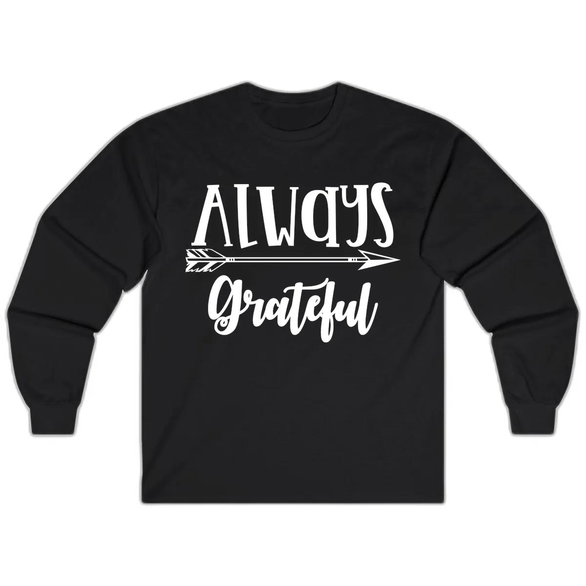 Always Grateful Arrow Design Long Sleeve in Black