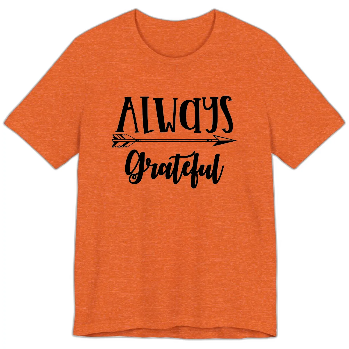 Always Grateful Arrow Design Premium T-Shirt in Heather Orange