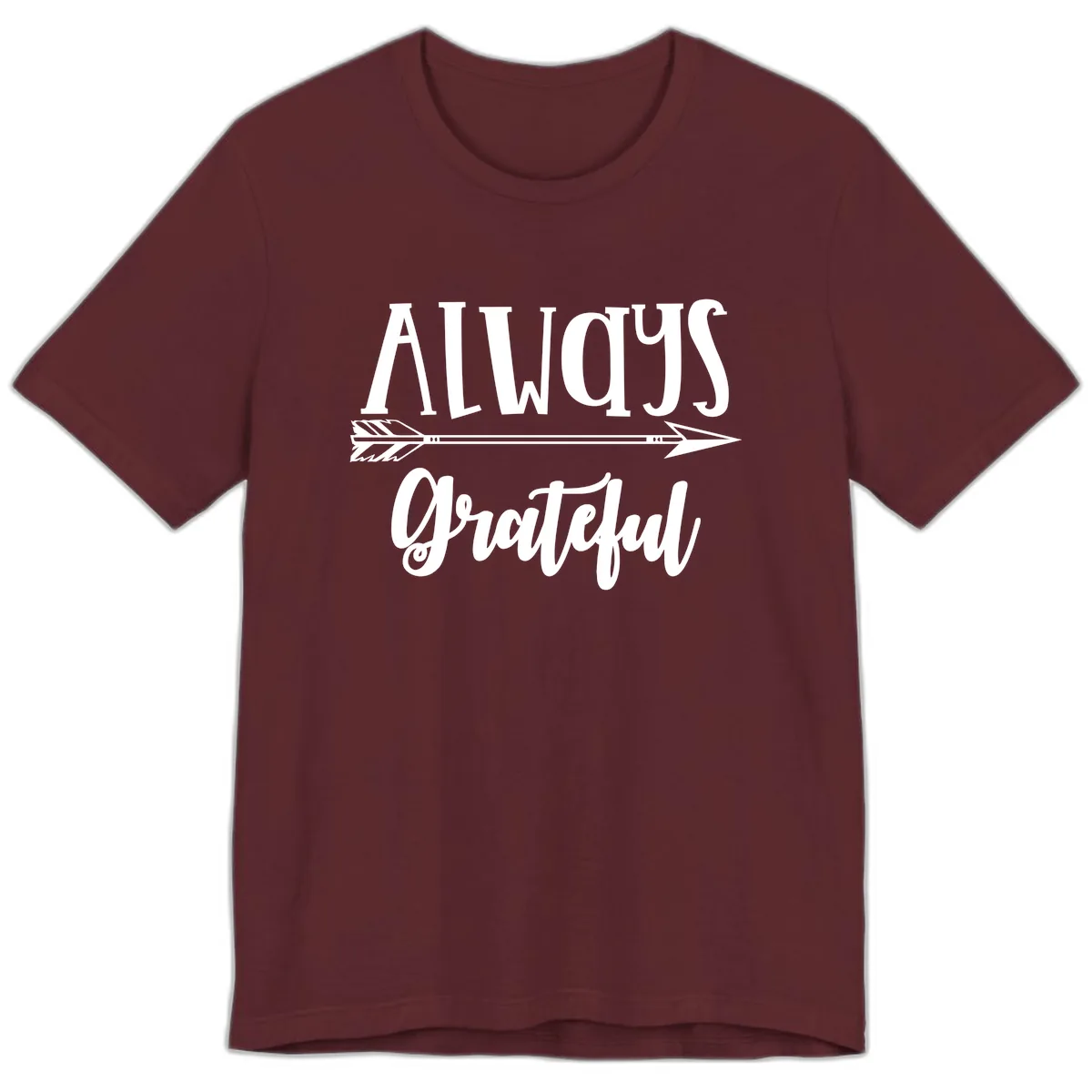 Always Grateful Arrow Design Premium T-Shirt in Maroon