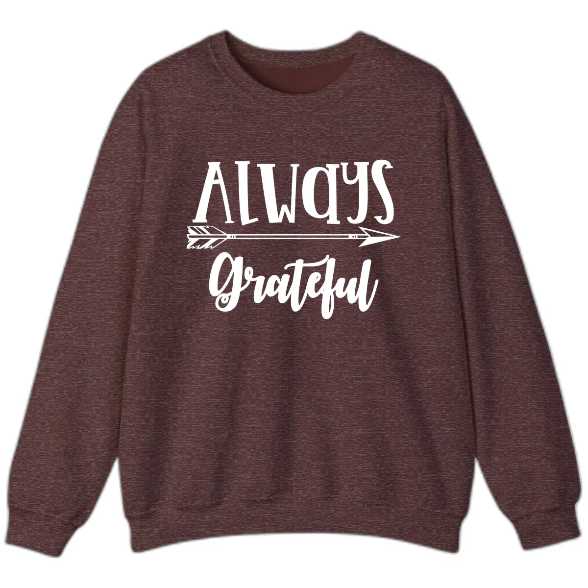 Always Grateful Arrow Design Sweatshirt in Heather Sport Dark Maroon