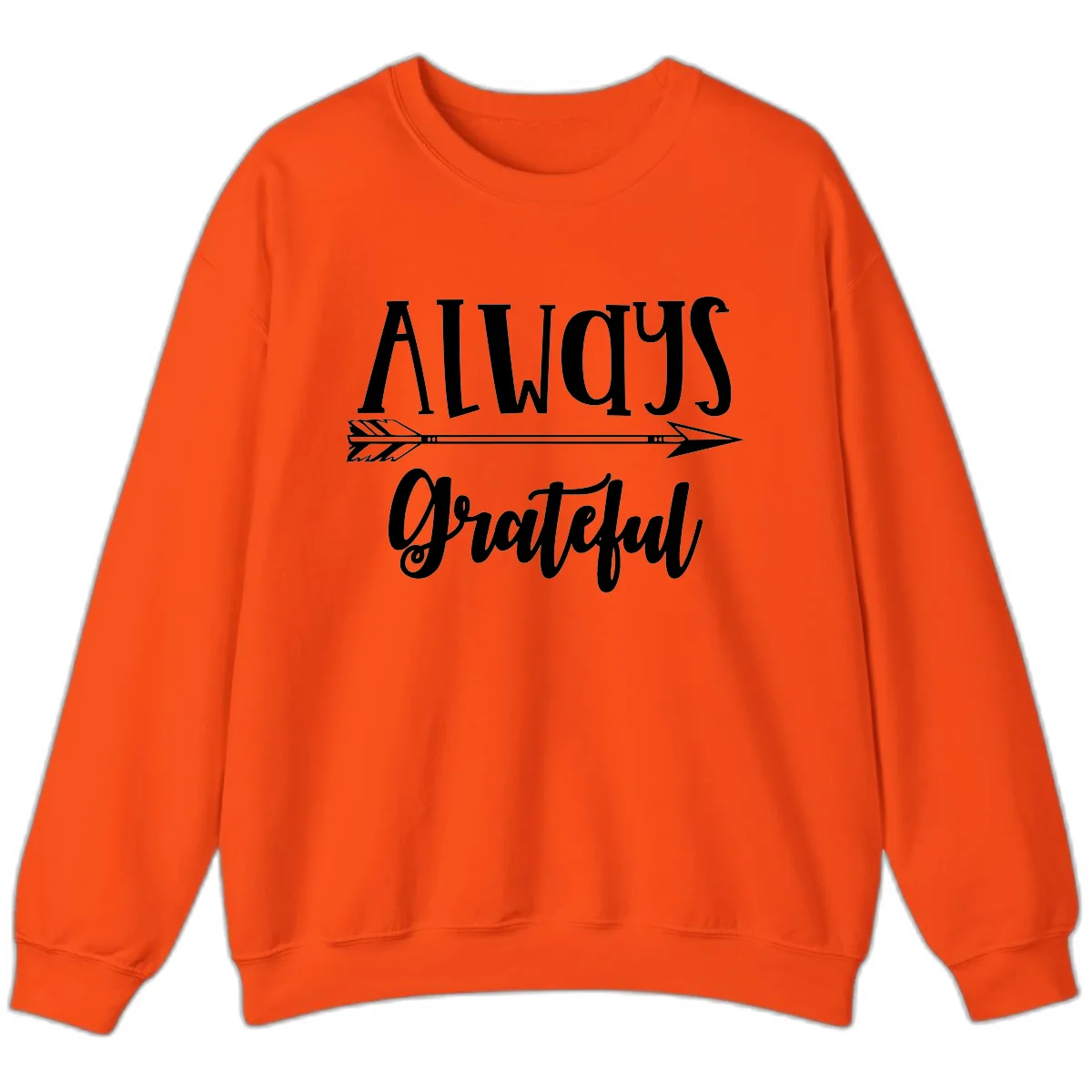 Always Grateful Arrow Design Sweatshirt in Orange