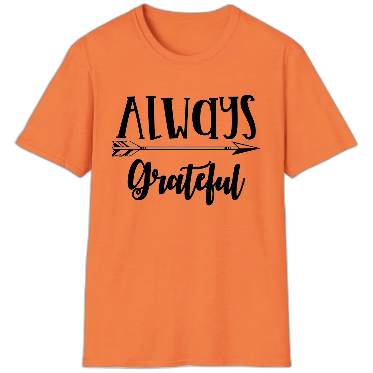 Always Grateful Arrow Design T-Shirt in Heather Orange