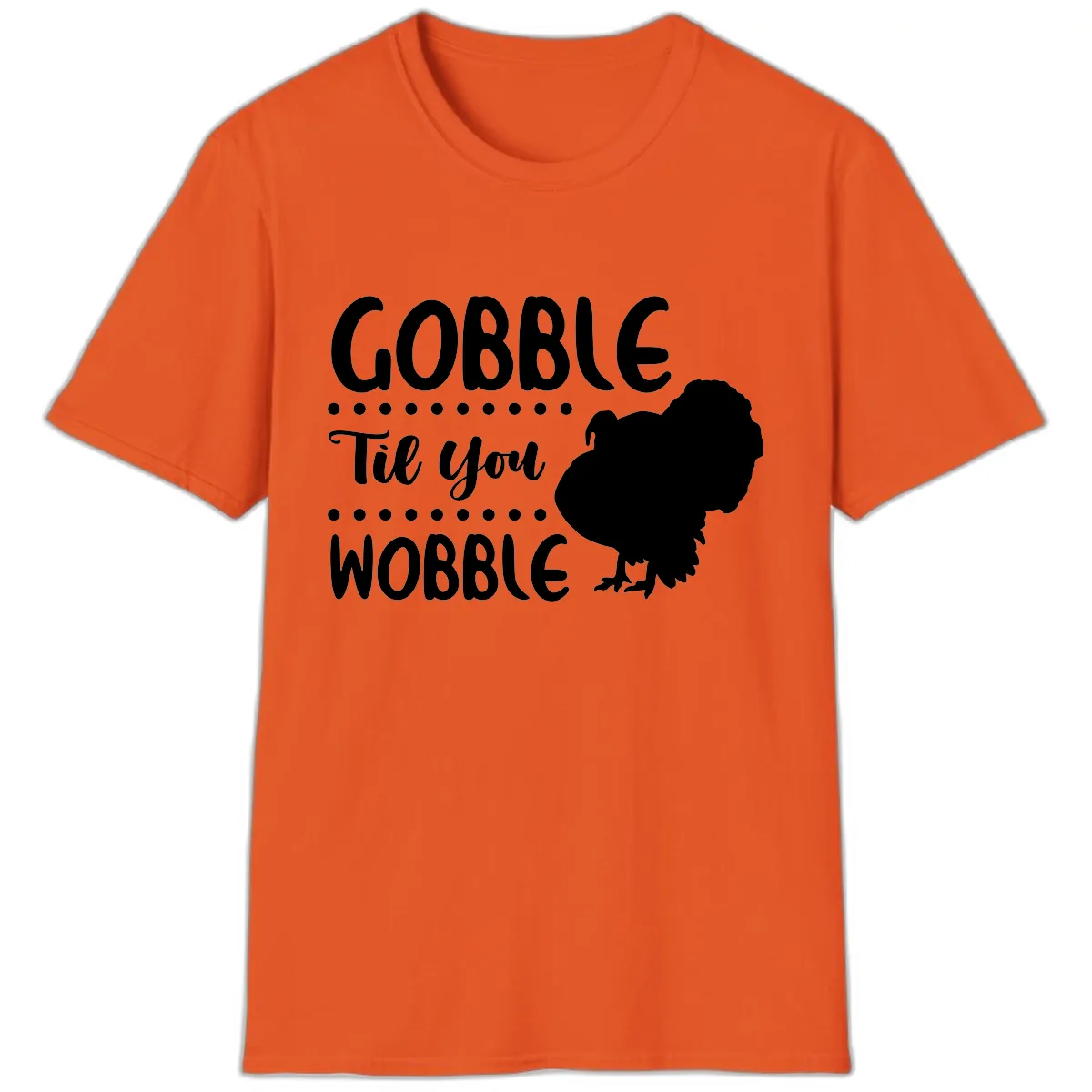 Gobble Til You Wobble Turkey Design T-Shirt in Orange