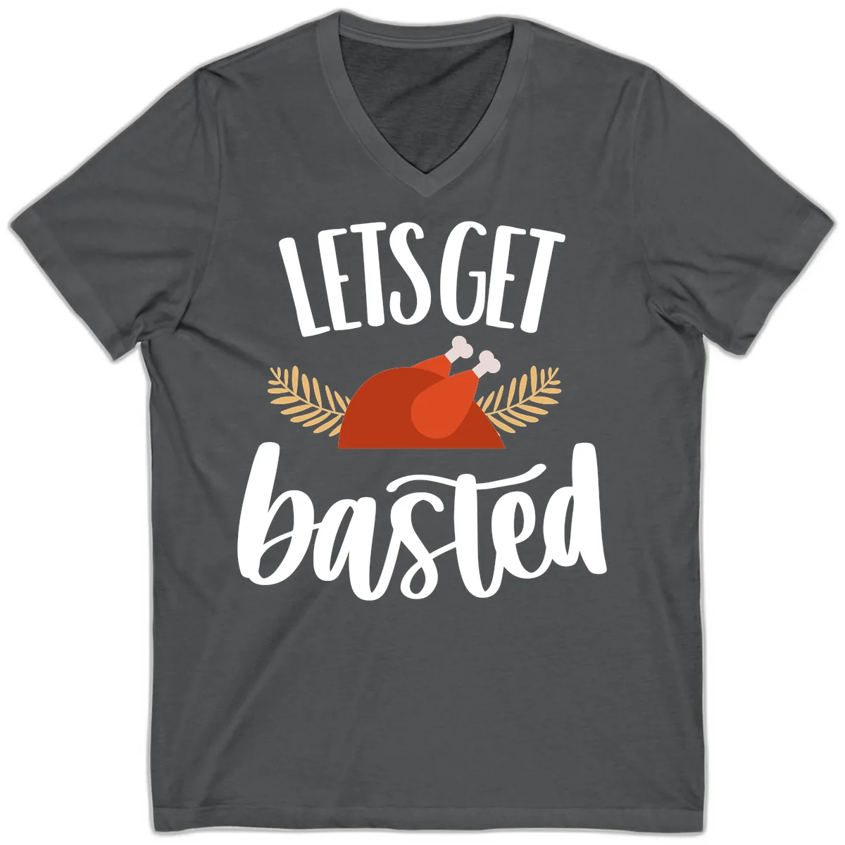 Let's Get Basted Thanksgiving Turkey V-Neck in Asphalt