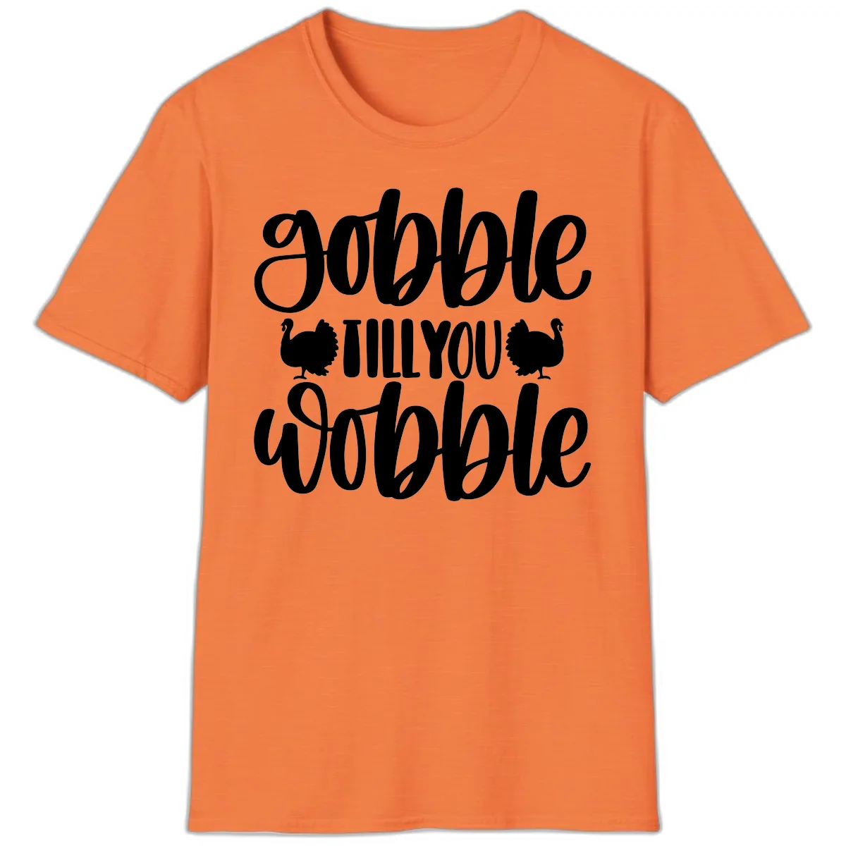 Gobble Till You Wobble Turkey Design T-Shirt in Heather Orange