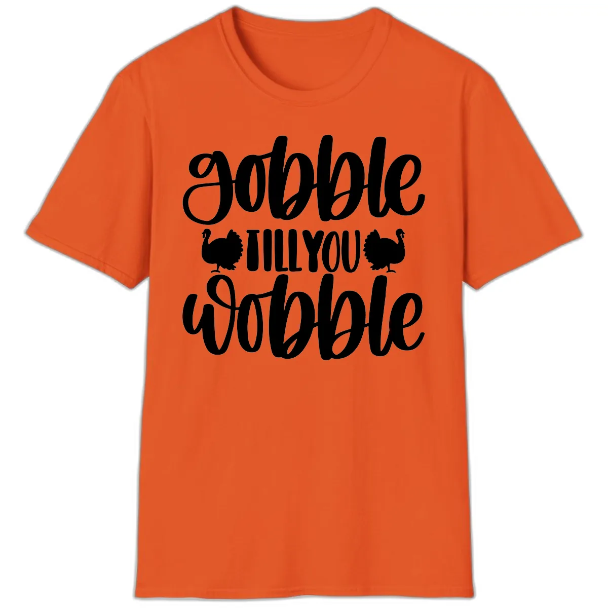 Gobble Till You Wobble Turkey Design T-Shirt in Orange