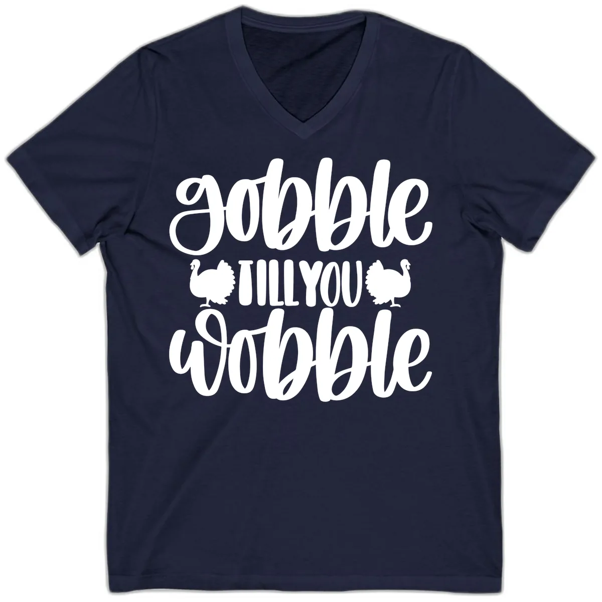 Gobble Till You Wobble Turkey Design V-Neck in Navy