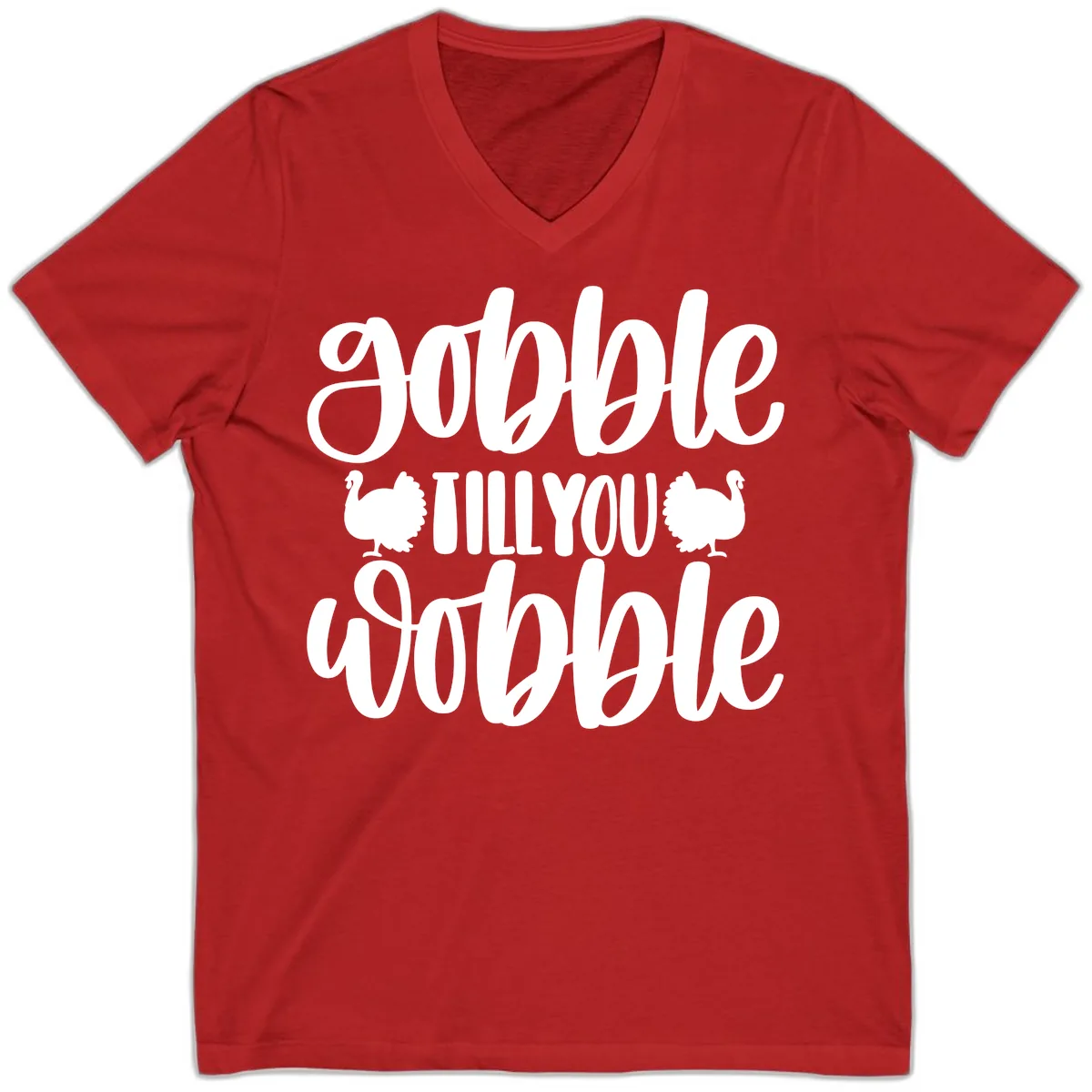 Gobble Till You Wobble Turkey Design V-Neck in Red
