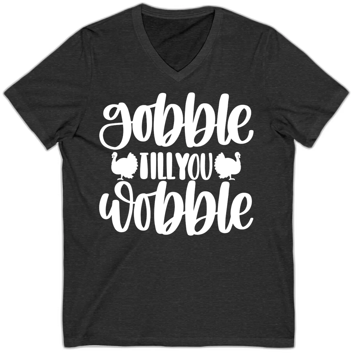 Gobble Till You Wobble Turkey Design V-Neck in Dark Grey Heather