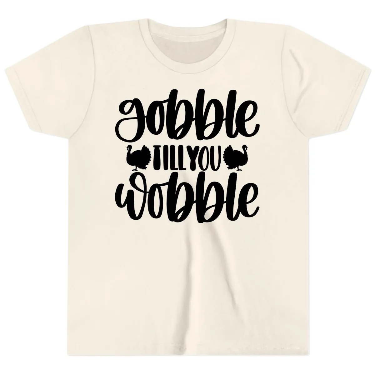 Gobble Till You Wobble Turkey Design Youth T-Shirt in Natural