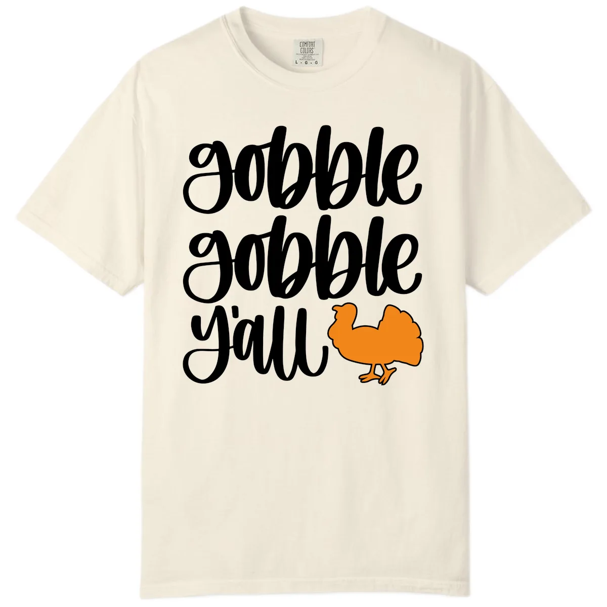Gobble Gobble Y'all Turkey Design Comfort Color in Ivory