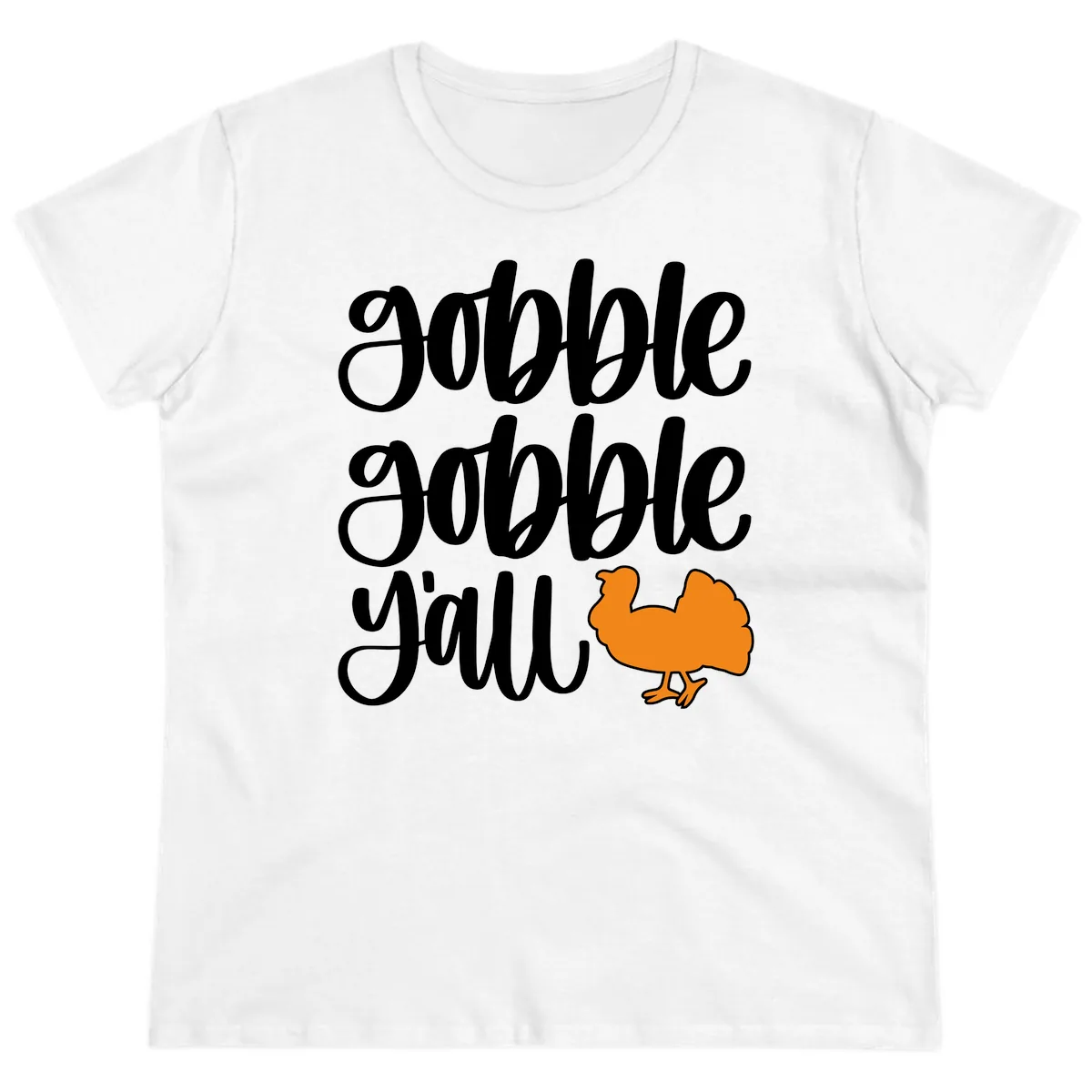 Gobble Gobble Y'all Turkey Design Ladies Tee in White