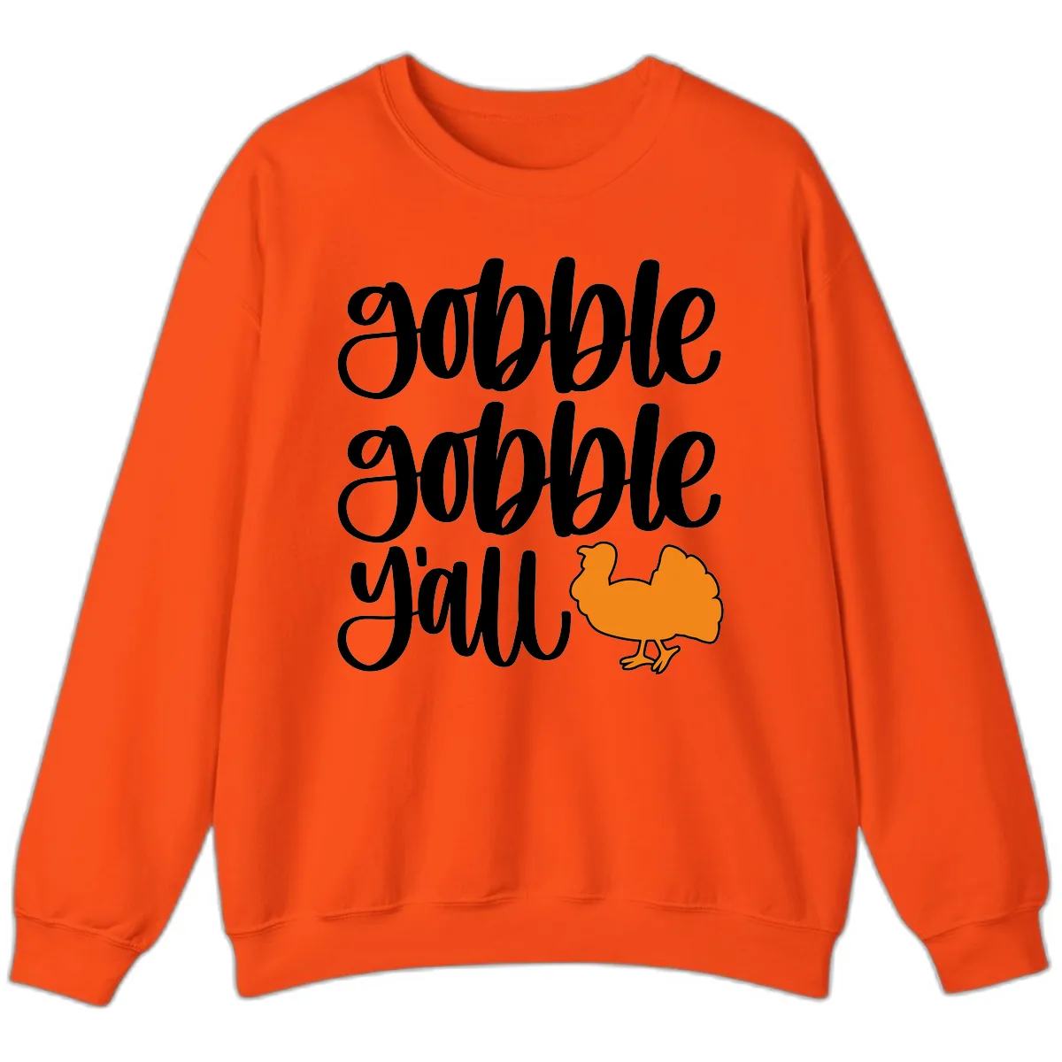 Gobble Gobble Y'all Turkey Design Sweatshirt in Orange