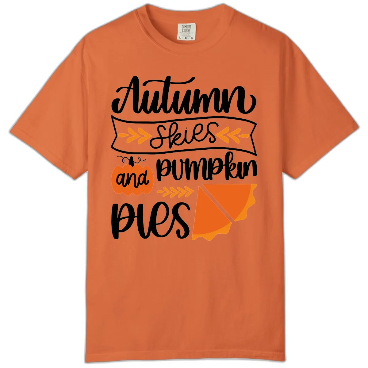 Autumn Skies and Pumpkin Pies Design Comfort Color in Burnt Orange