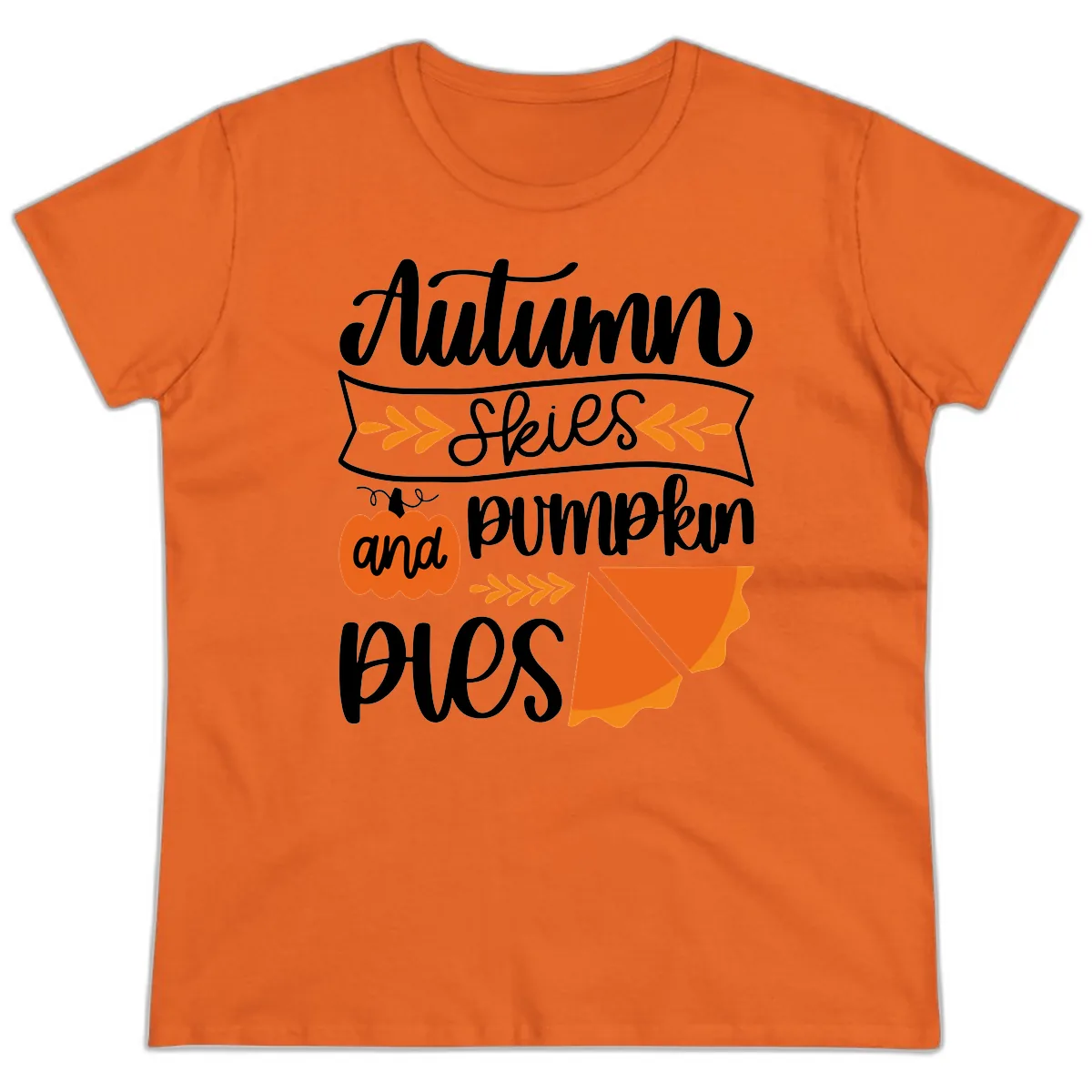 Autumn Skies and Pumpkin Pies Design Ladies Tee in Orange