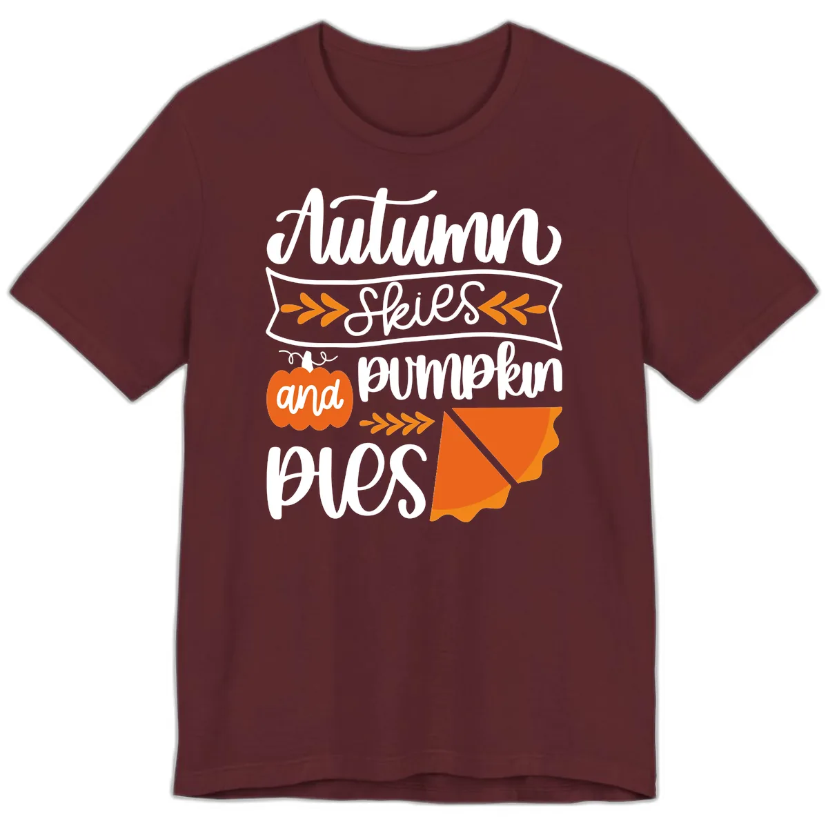 Autumn Skies and Pumpkin Pies Design Premium T-Shirt in Maroon