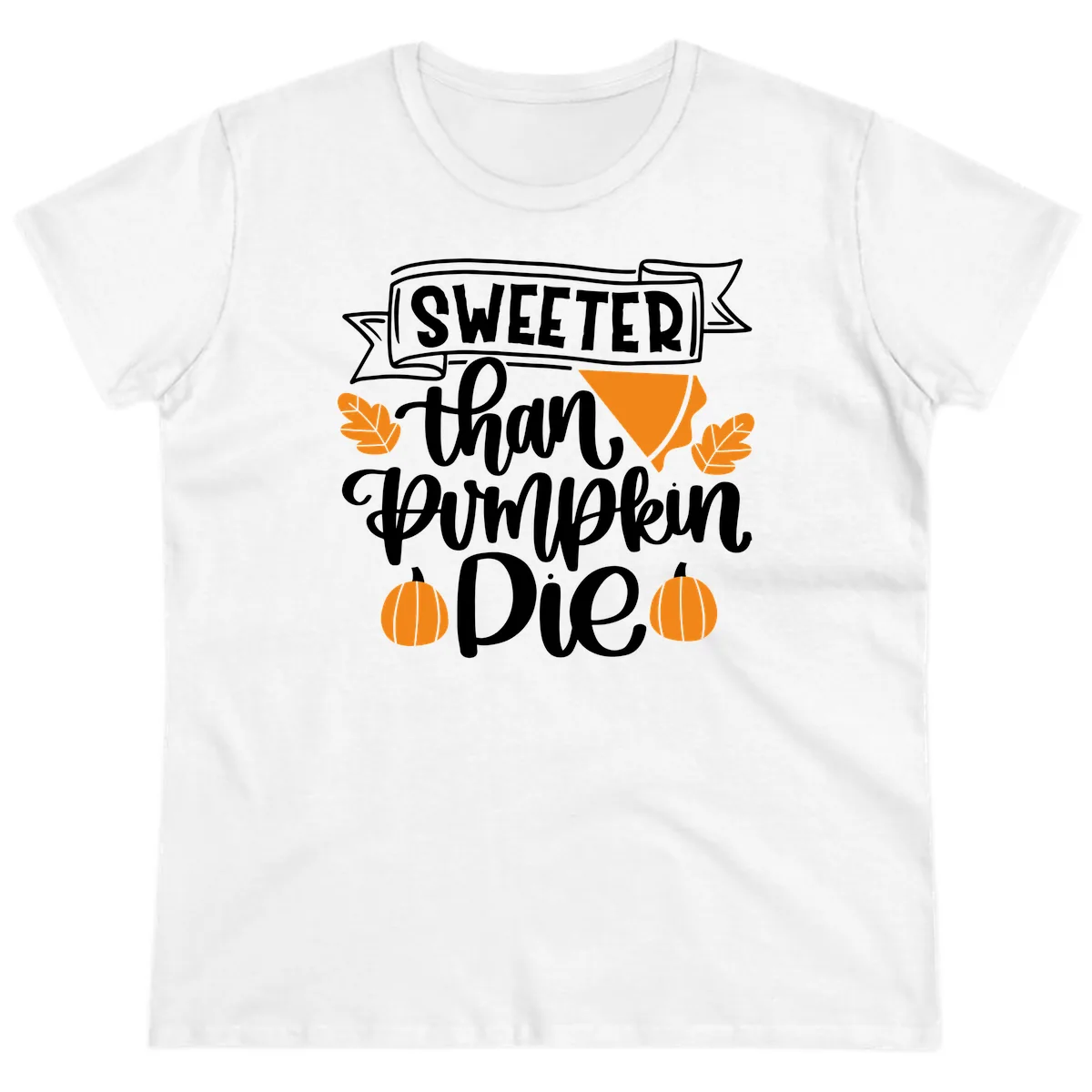 Sweeter Than Pumpkin Pie Thanksgiving Ladies Tee in White