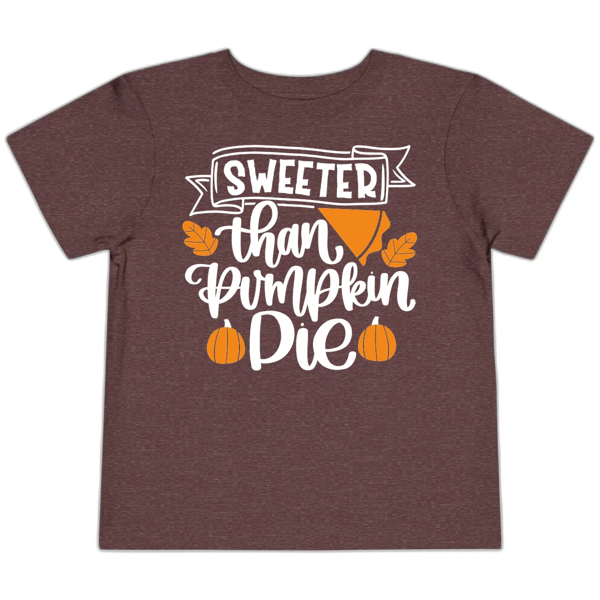 Sweeter Than Pumpkin Pie Thanksgiving Toddler T-Shirt in Heather Maroon