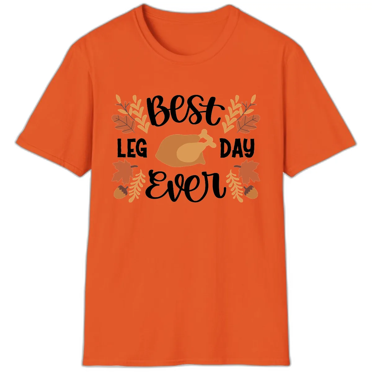 Best Leg Day Ever Thanksgiving Turkey T-Shirt in Orange
