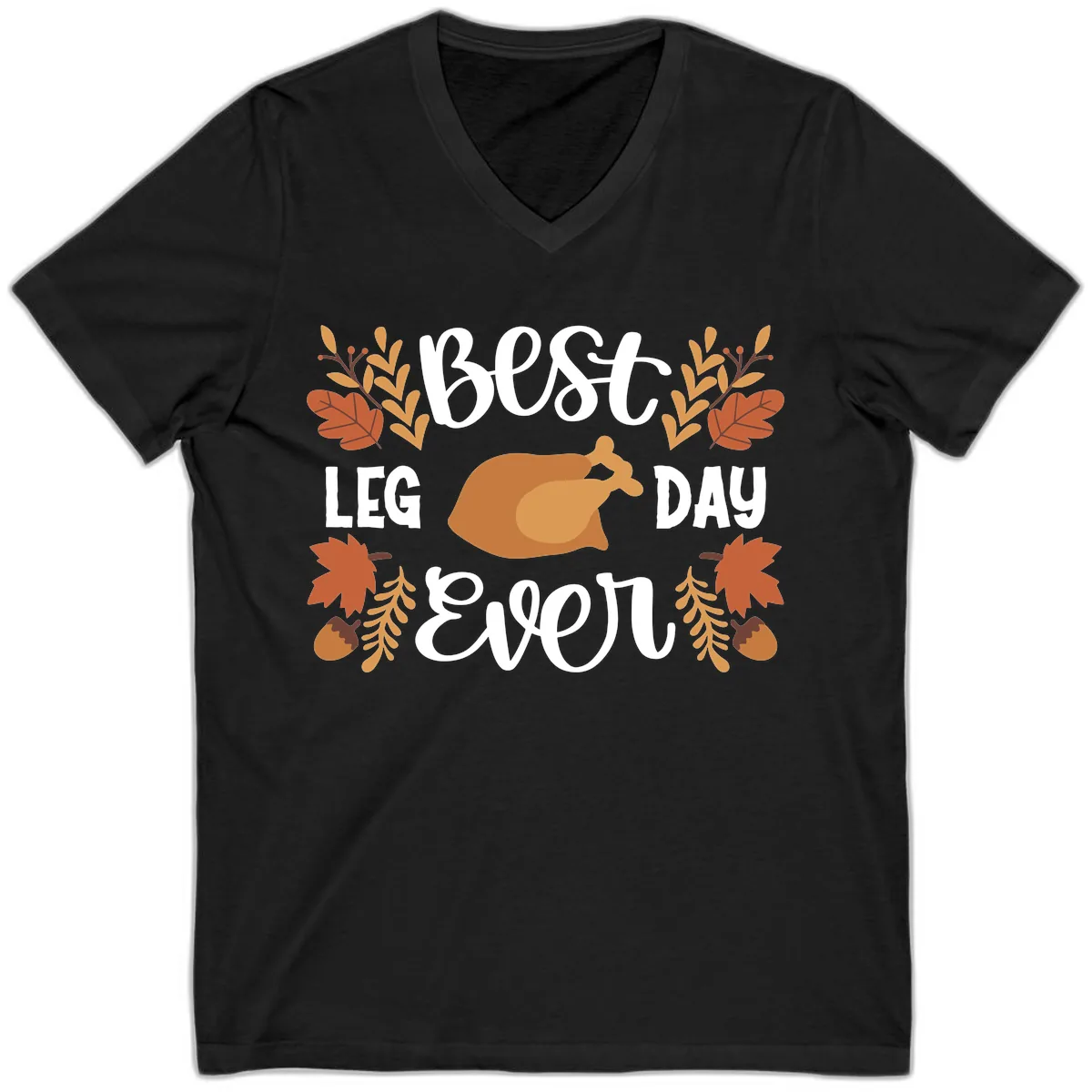 Best Leg Day Ever Thanksgiving Turkey V-Neck in Black