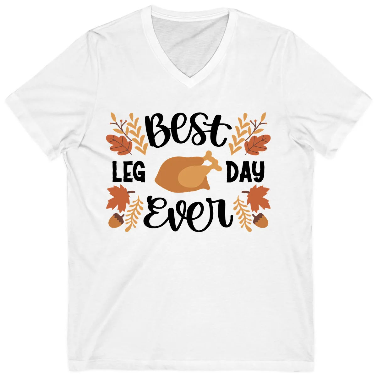 Best Leg Day Ever Thanksgiving Turkey V-Neck in White
