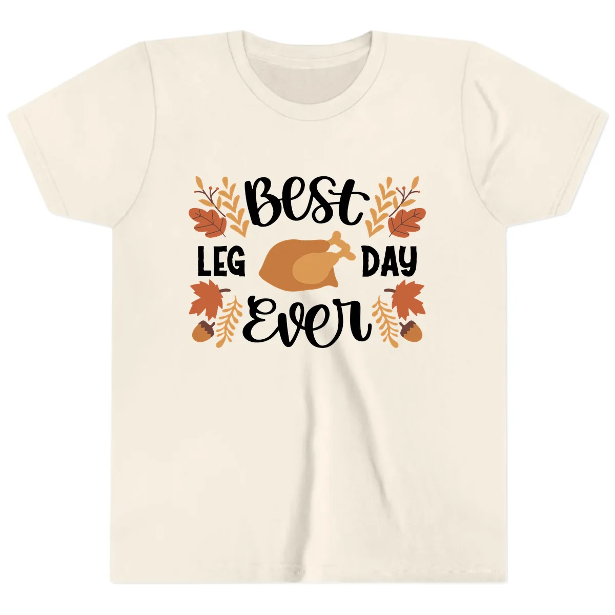 Best Leg Day Ever Thanksgiving Turkey Youth T-Shirt in Natural