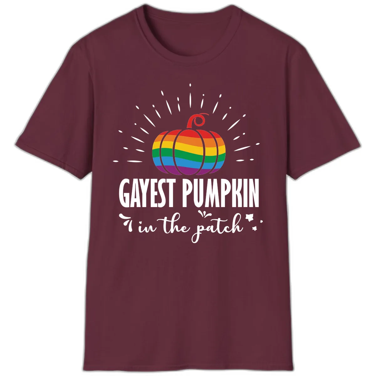 Gayest Pumpkin In The Patch T-Shirt in Maroon