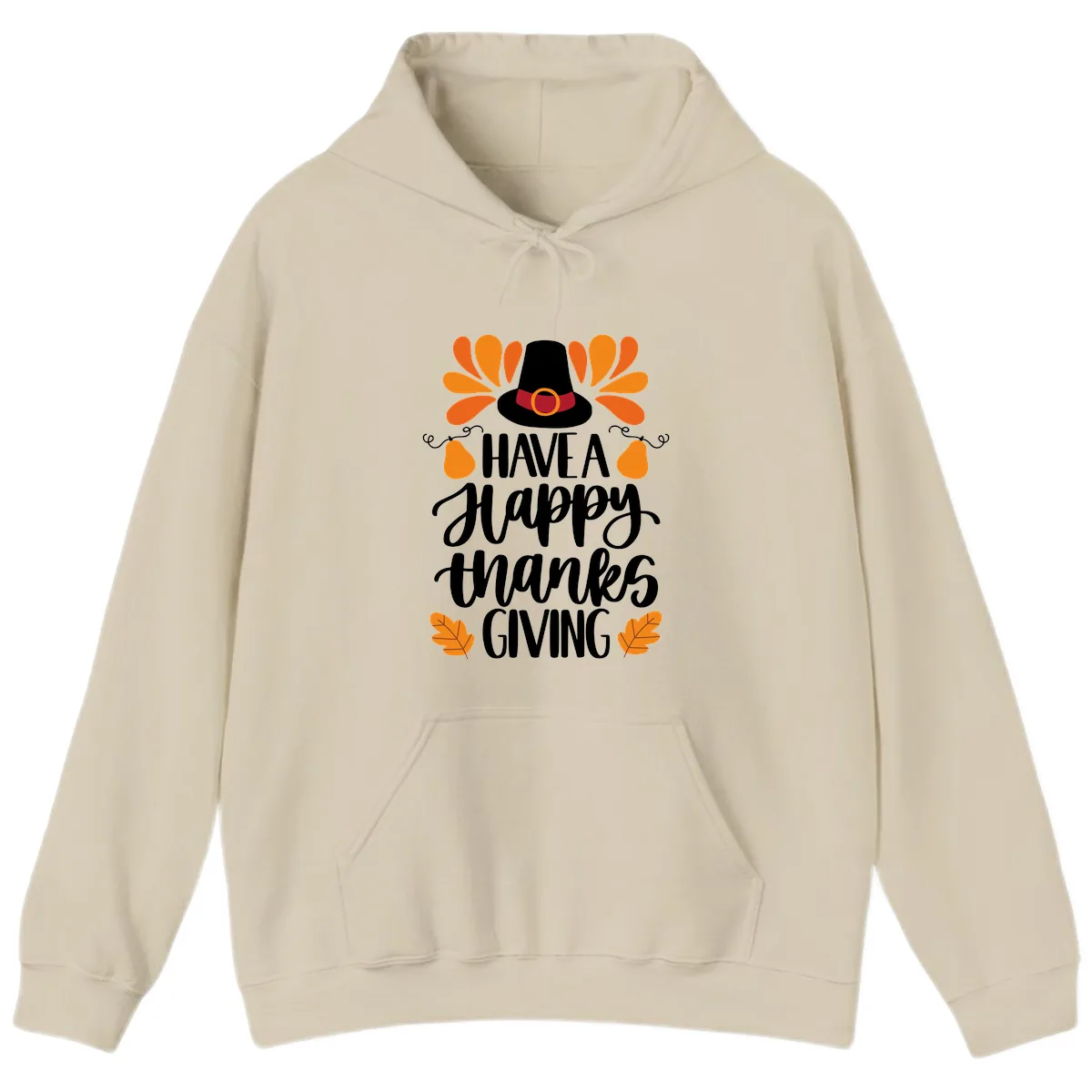 Have A Happy Thanksgiving Typography Hoodie in Sand