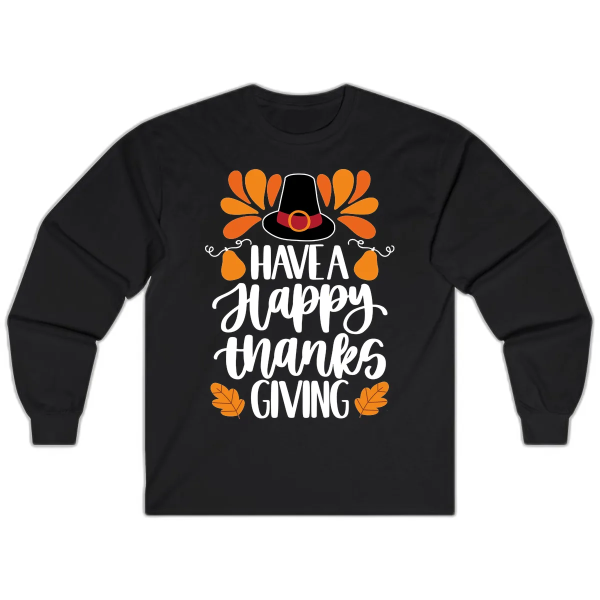 Have A Happy Thanksgiving Typography Long Sleeve in Black