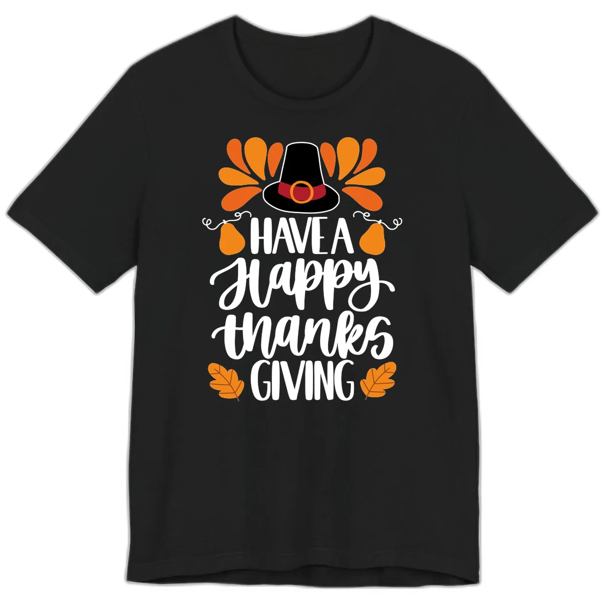 Have A Happy Thanksgiving Typography Premium T-Shirt in Black