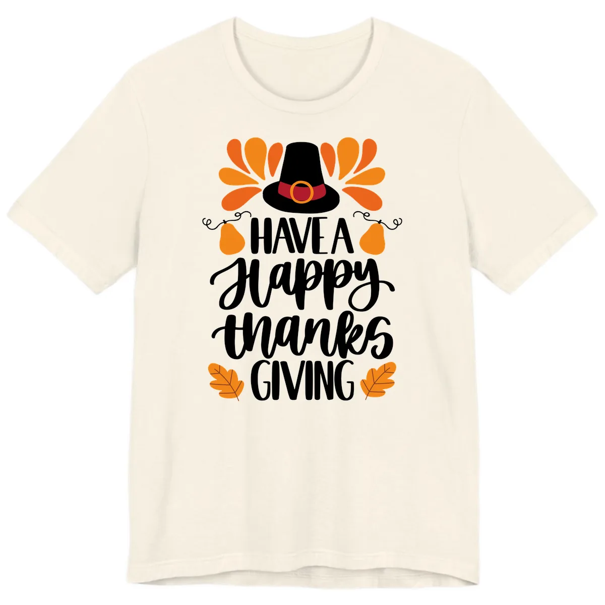 Have A Happy Thanksgiving Typography Premium T-Shirt in Natural