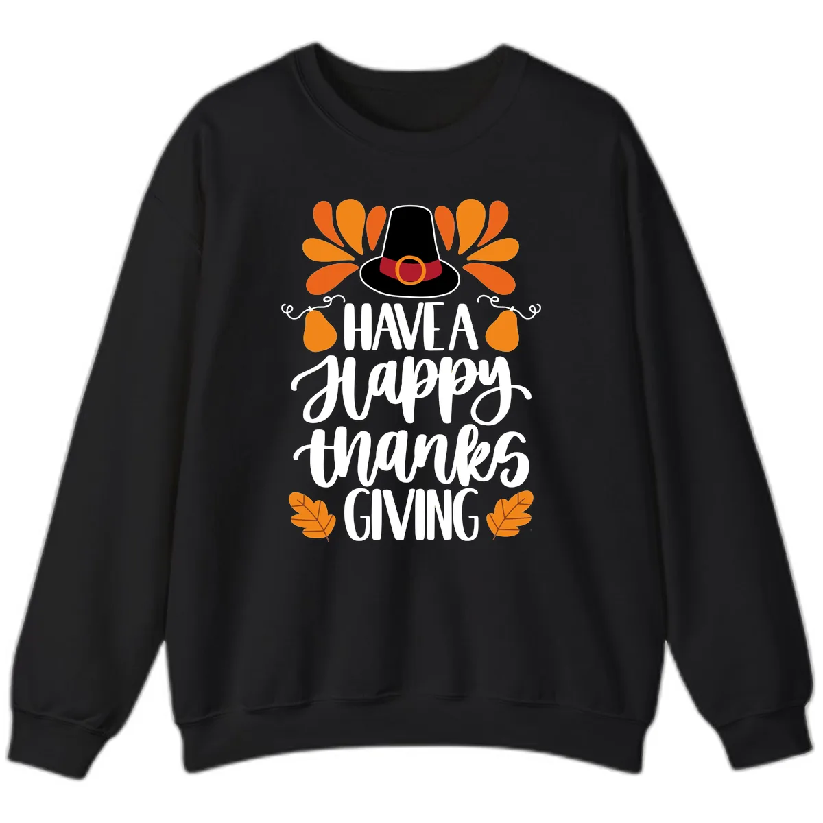 Have A Happy Thanksgiving Typography Sweatshirt in Black