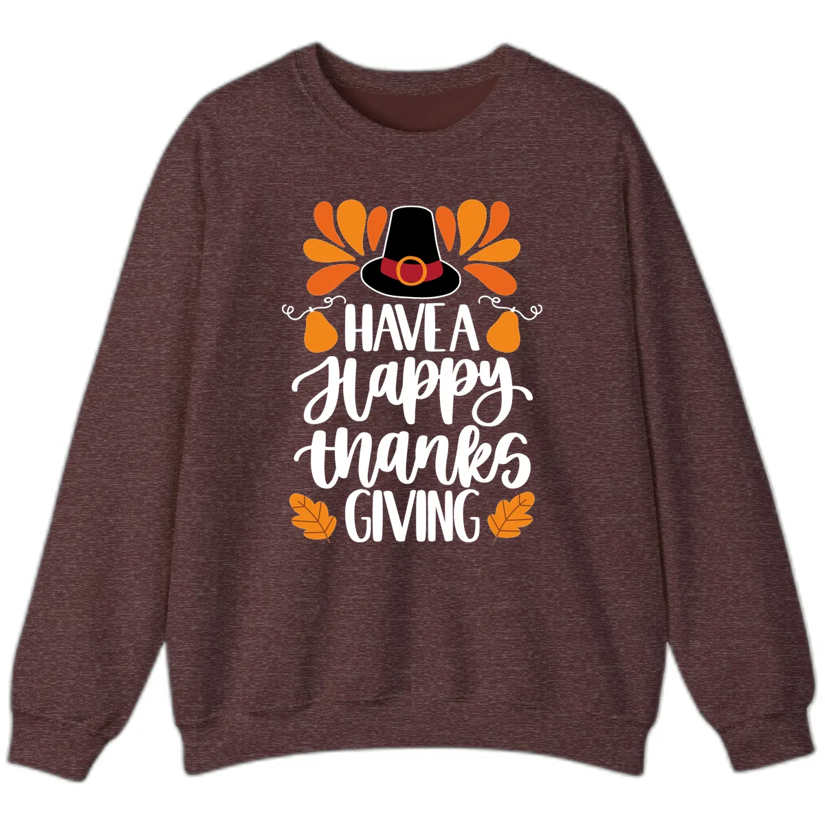 Have A Happy Thanksgiving Typography Sweatshirt in Heather Sport Dark Maroon