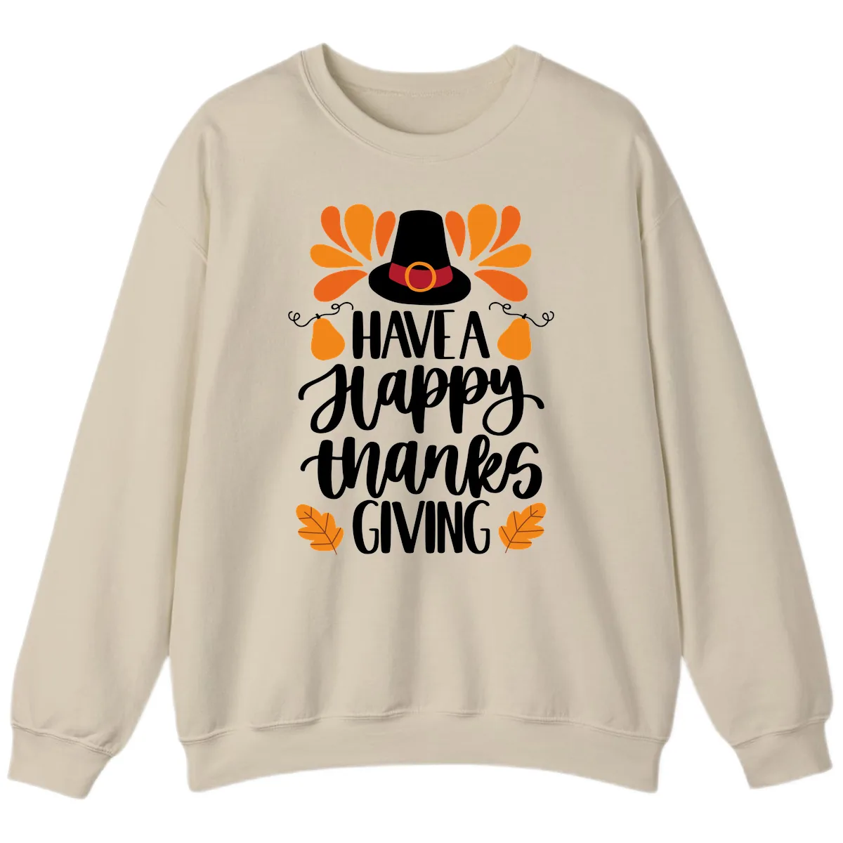 Have A Happy Thanksgiving Typography Sweatshirt in Sand