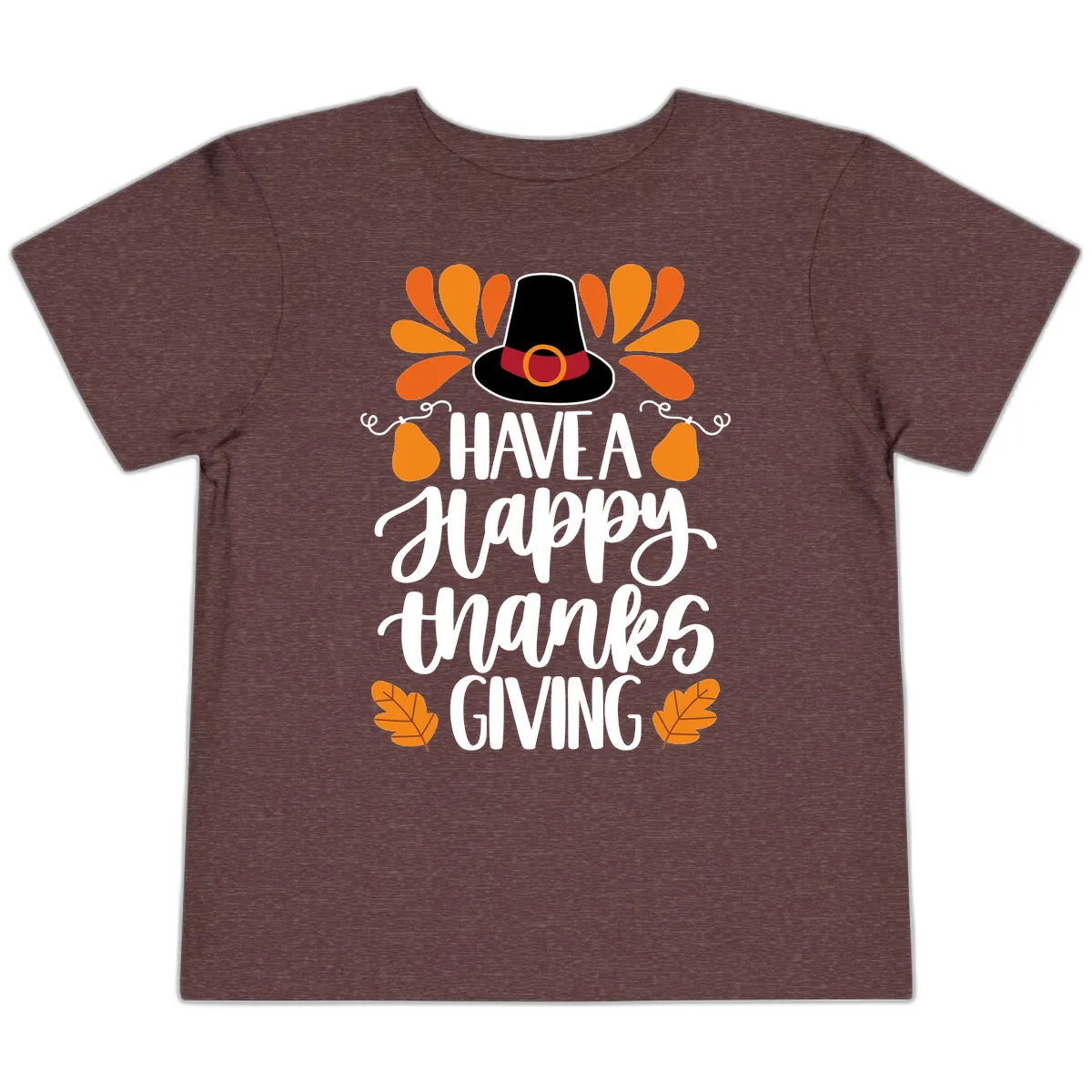 Have A Happy Thanksgiving Typography Toddler T-Shirt in Heather Maroon