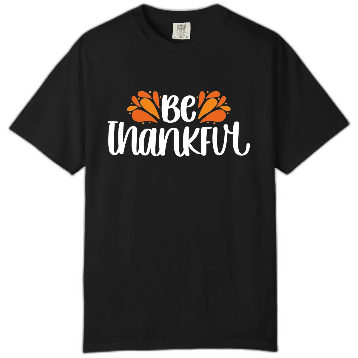 Be Thankful Thanksgiving Typography Comfort Color in Black