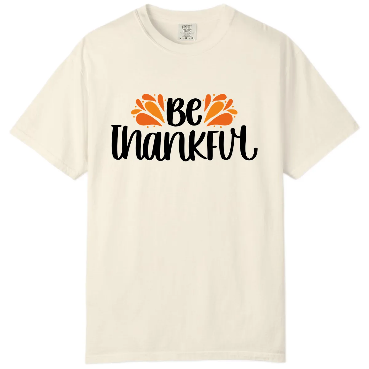 Be Thankful Thanksgiving Typography Comfort Color in Ivory