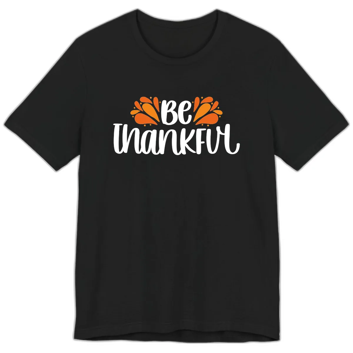 Be Thankful Thanksgiving Typography Premium T-Shirt in Black