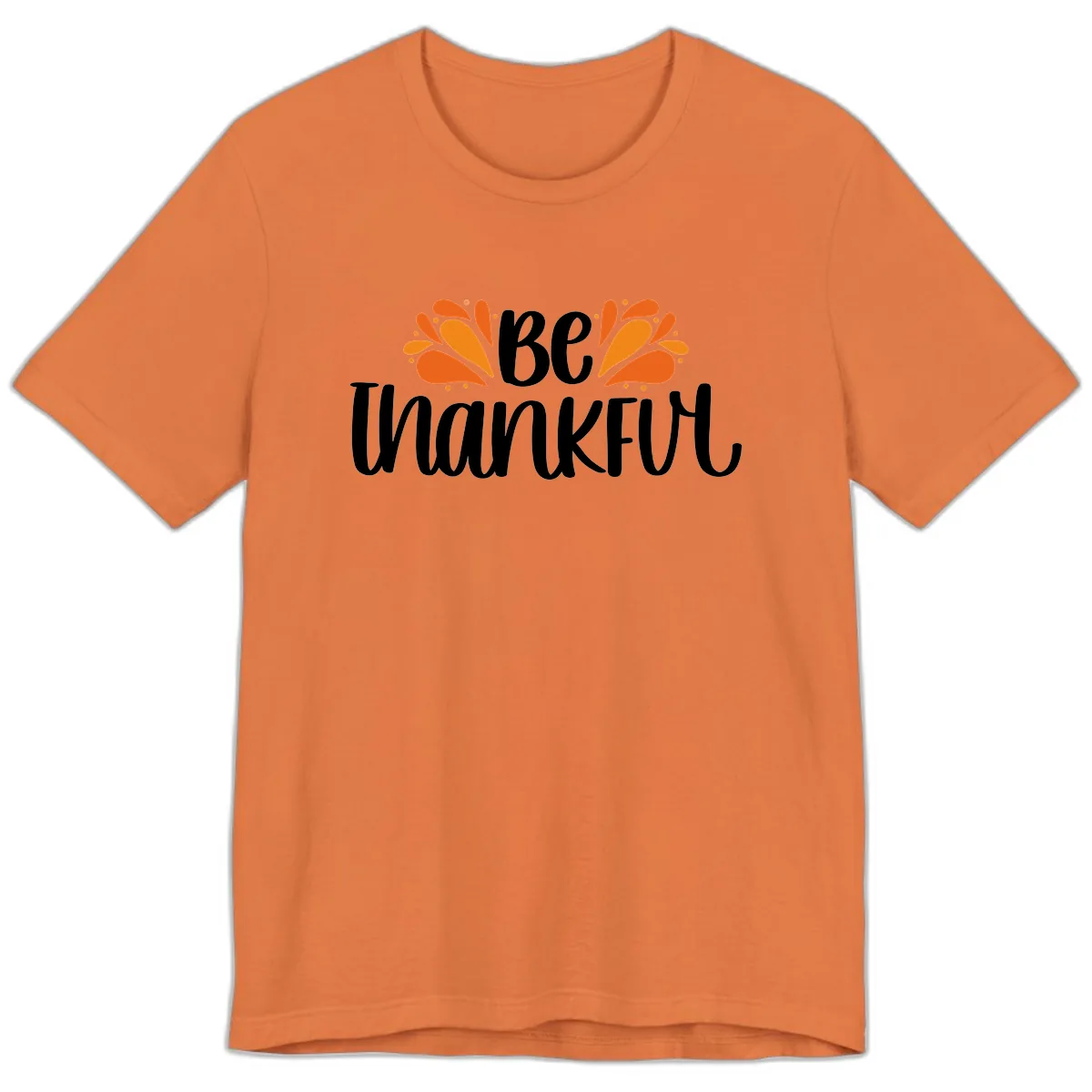 Be Thankful Thanksgiving Typography Premium T-Shirt in Burnt Orange