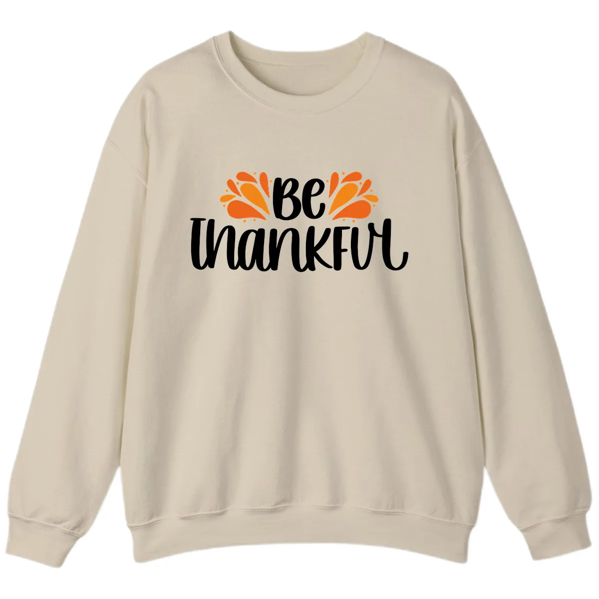 Be Thankful Thanksgiving Typography Sweatshirt in Sand