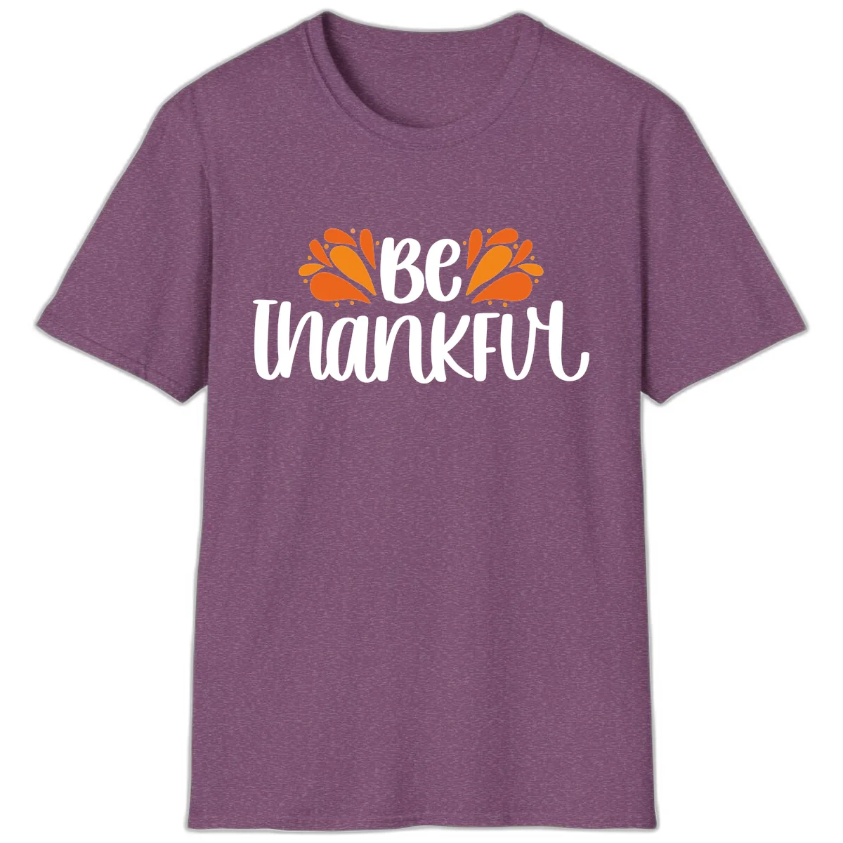 Be Thankful Thanksgiving Typography T-Shirt in Heather Maroon