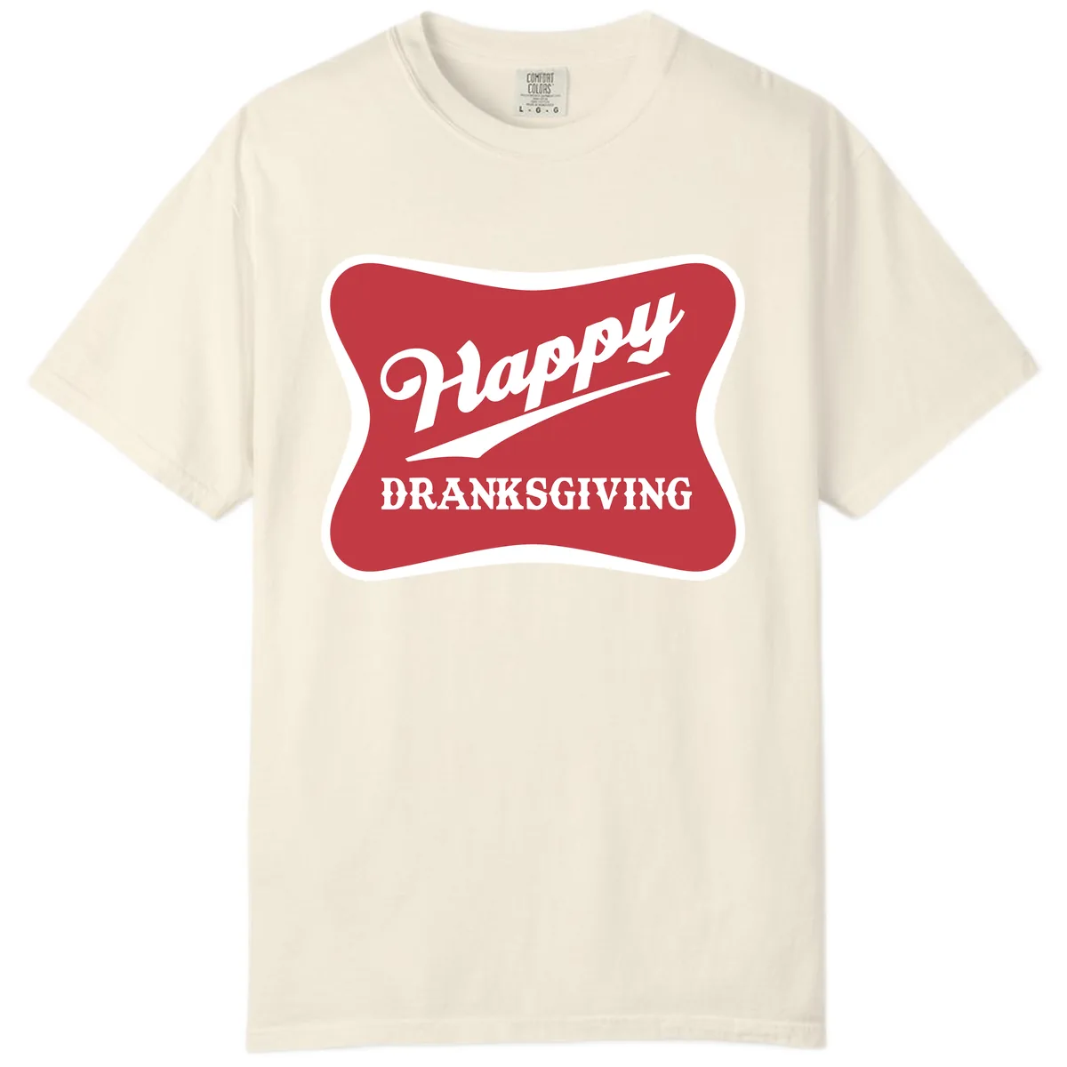 Happy Dranksgiving Typography Design Comfort Color in Ivory