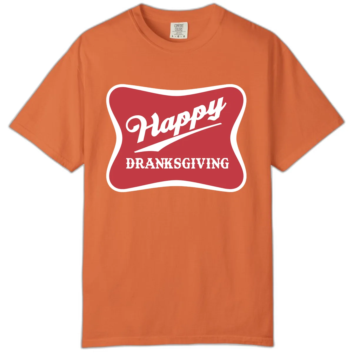 Happy Dranksgiving Typography Design Comfort Color in Burnt Orange