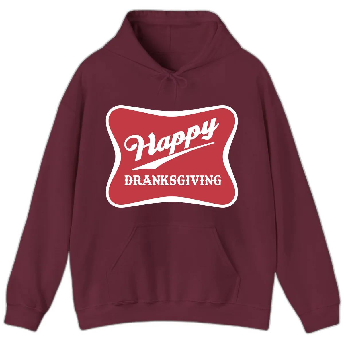 Happy Dranksgiving Typography Design Hoodie in Maroon